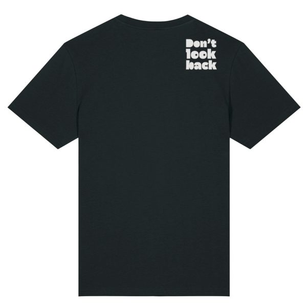 Don't look back T-shirt