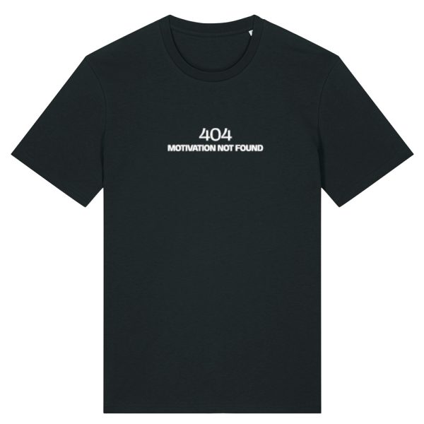 404 motivation T-shirt