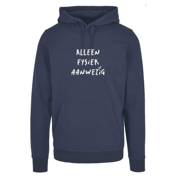 Fysiek aanwezig hoodie + kado