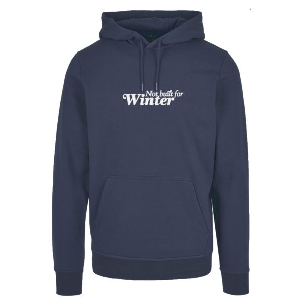 Not built for winter hoodie + kado