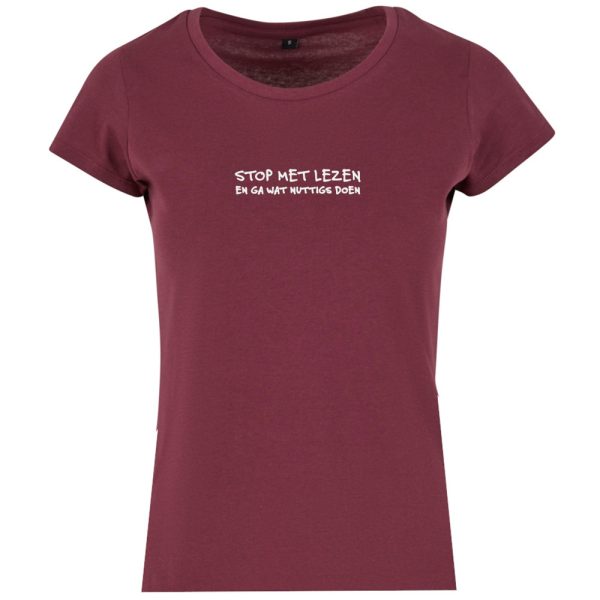 Stop met lezen classic dames t-shirt bordeaux