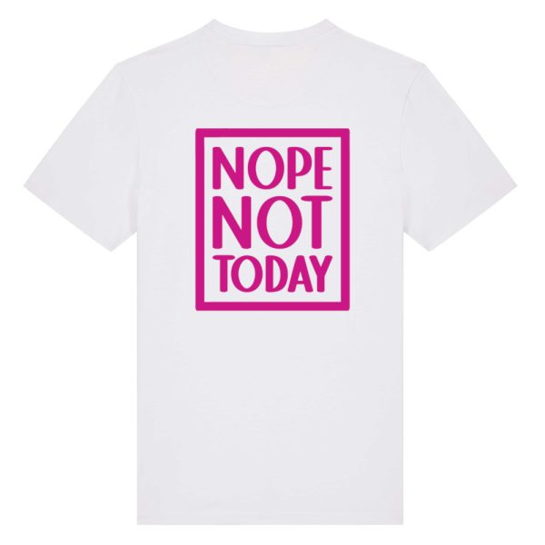 Nope not today T-shirt wit
