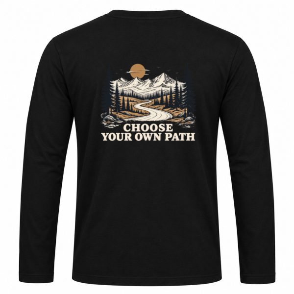 Longsleeve - Choose your path