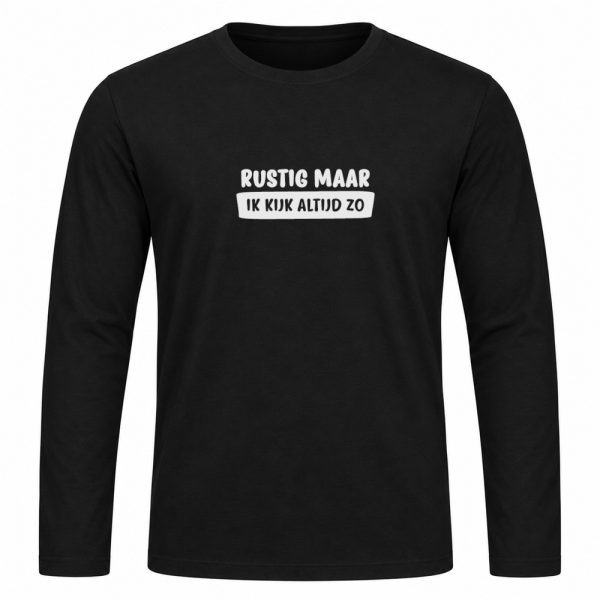 Longsleeve - Rustig maar
