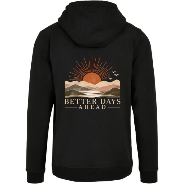 Hoodie - Better days Ahead