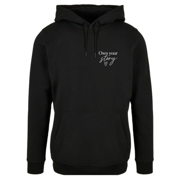 Hoodie - Own your story